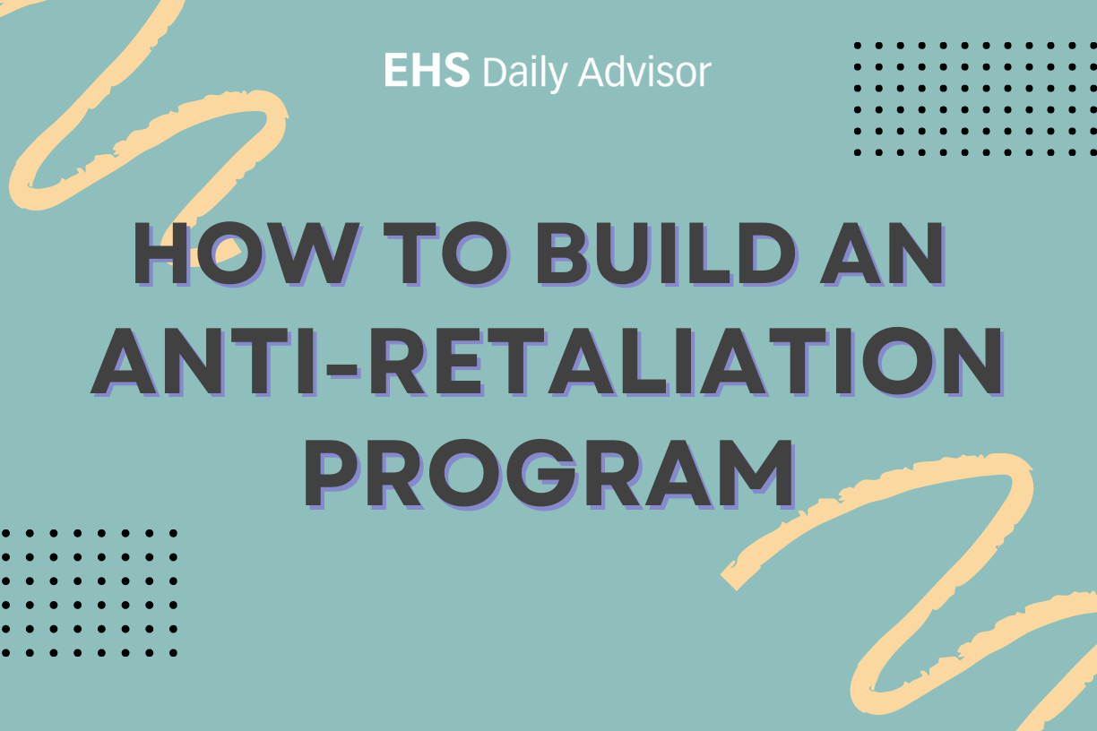 infographic-how-to-build-an-anti-retaliation-program-ehs-daily-advisor