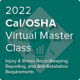 2022 Cal/OSHA Virtual Master Class