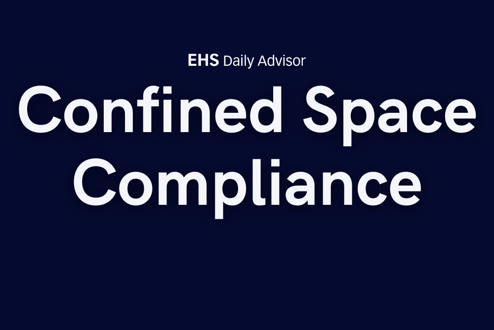 Infographic: Confined Space Compliance - EHS Daily Advisor