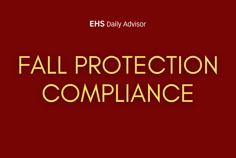 Infographic: Fall Protection Compliance - EHS Daily Advisor