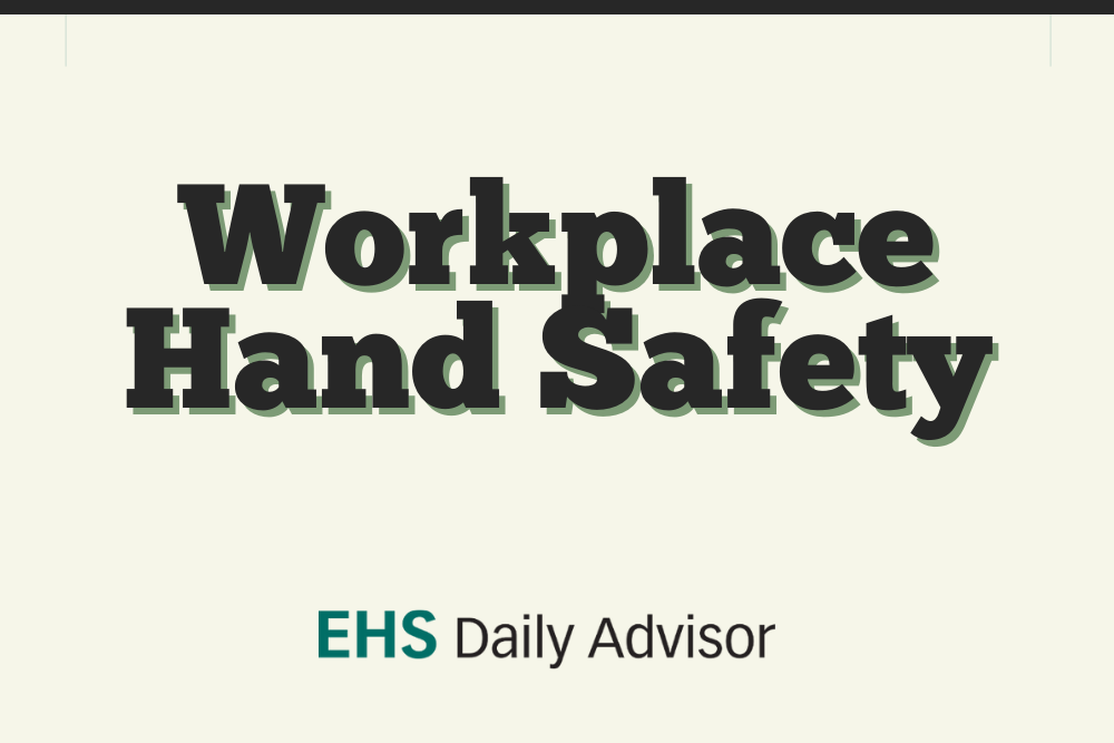 Infographic Workplace Hand Safety Ehs Daily Advisor